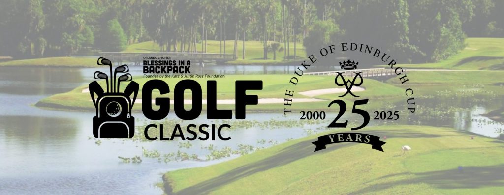 Blessings in a Backpack Orlando Chapter Golf Classic — The Duke of Edinburgh Cup 2025 U.S. Qualifier
